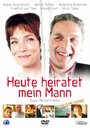 Смотреть «Heute heiratet mein Mann» онлайн фильм в хорошем качестве