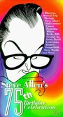 Смотреть «Steve Allen's 75th Birthday Celebration» онлайн фильм в хорошем качестве