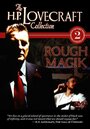 Смотреть «Rough Magik» онлайн фильм в хорошем качестве