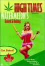 Смотреть «Watermelon's Baked & Baking» онлайн фильм в хорошем качестве