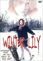 Winter Lily (2000) скачать бесплатно в хорошем качестве без регистрации и смс 1080p