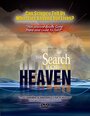 The Search for Heaven (2005) кадры фильма смотреть онлайн в хорошем качестве