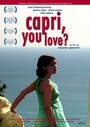 Capri You Love? (2007) скачать бесплатно в хорошем качестве без регистрации и смс 1080p