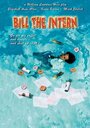 Bill the Intern (2003) скачать бесплатно в хорошем качестве без регистрации и смс 1080p