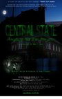 Central State (2006) кадры фильма смотреть онлайн в хорошем качестве