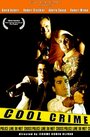 Cool Crime (1999) кадры фильма смотреть онлайн в хорошем качестве