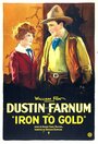 Iron to Gold (1922) кадры фильма смотреть онлайн в хорошем качестве