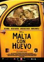 Malta con huevo (2007) кадры фильма смотреть онлайн в хорошем качестве Malta con huevo (2007) кадры фильма смотреть онлайн в хорошем качестве