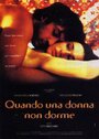 Quando una donna non dorme (2000) кадры фильма смотреть онлайн в хорошем качестве