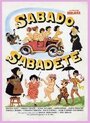 Смотреть «Sábado, sabadete...» онлайн фильм в хорошем качестве