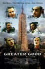 Смотреть «The Greater Good» онлайн фильм в хорошем качестве