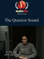 The Quietest Sound (2006)