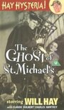 The Ghost of St. Michael's (1941) кадры фильма смотреть онлайн в хорошем качестве