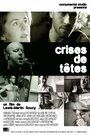 Crises de têtes (1995) трейлер фильма в хорошем качестве 1080p