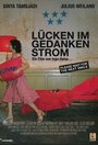 Lücken im Gedankenstrom (2006) скачать бесплатно в хорошем качестве без регистрации и смс 1080p