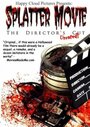 Splatter Movie: The Director's Cut (2008) трейлер фильма в хорошем качестве 1080p