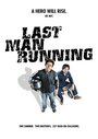 Смотреть «Last Man Running» онлайн фильм в хорошем качестве