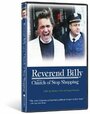 Смотреть «Reverend Billy and the Church of Stop Shopping» онлайн фильм в хорошем качестве