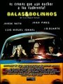 Balas & Bolinhos (2001) кадры фильма смотреть онлайн в хорошем качестве