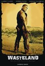 Wasteland (2011) трейлер фильма в хорошем качестве 1080p