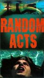 Random Acts (2001) скачать бесплатно в хорошем качестве без регистрации и смс 1080p