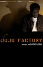 Juju Factory (2007) трейлер фильма в хорошем качестве 1080p