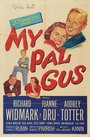 My Pal Gus (1952) трейлер фильма в хорошем качестве 1080p