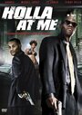 Holla at Me (2007) трейлер фильма в хорошем качестве 1080p