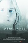 The Recordist (2007) скачать бесплатно в хорошем качестве без регистрации и смс 1080p The Recordist (2007) скачать бесплатно в хорошем качестве без регистрации и смс 1080p