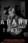 Apart from That (2006) трейлер фильма в хорошем качестве 1080p