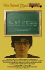 Смотреть «The Art of Kissing» онлайн фильм в хорошем качестве