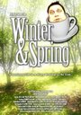 Winter and Spring (2007) скачать бесплатно в хорошем качестве без регистрации и смс 1080p