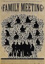 Смотреть «Family Meeting» онлайн фильм в хорошем качестве