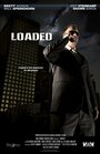 Loaded (2007) кадры фильма смотреть онлайн в хорошем качестве