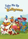 Смотреть «Take Me Up to the Ball Game» онлайн в хорошем качестве