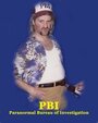 PBI: Paranormal Bureau of Investigation (2007) скачать бесплатно в хорошем качестве без регистрации и смс 1080p PBI: Paranormal Bureau of Investigation (2007) скачать бесплатно в хорошем качестве без регистрации и смс 1080p