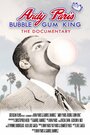 Andy Paris: Bubblegum King (2011) кадры фильма смотреть онлайн в хорошем качестве