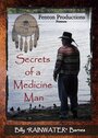 Secrets of a Medicine Man (2007) трейлер фильма в хорошем качестве 1080p