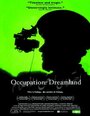 Occupation: Dreamland (2005) трейлер фильма в хорошем качестве 1080p