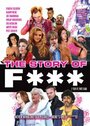 The Story of F*** (2010) скачать бесплатно в хорошем качестве без регистрации и смс 1080p