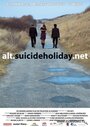 alt.suicideholiday.net (2005) скачать бесплатно в хорошем качестве без регистрации и смс 1080p