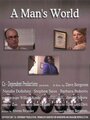 A Man's World (2007) кадры фильма смотреть онлайн в хорошем качестве