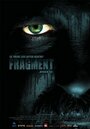 Fragment (2009) скачать бесплатно в хорошем качестве без регистрации и смс 1080p