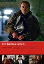 Ein halbes Leben (2009) трейлер фильма в хорошем качестве 1080p