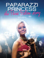 Paparazzi Princess: The Paris Hilton Story (2008)