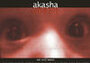 Akasha (2001) кадры фильма смотреть онлайн в хорошем качестве