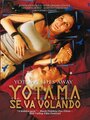 Yotama se va volando (2003) кадры фильма смотреть онлайн в хорошем качестве