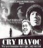 Смотреть «Cry Havoc» онлайн фильм в хорошем качестве