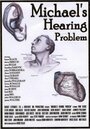 Michael's Hearing Problem (2007) кадры фильма смотреть онлайн в хорошем качестве