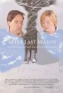 After Last Season (2009) трейлер фильма в хорошем качестве 1080p